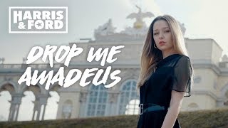 Harris & Ford - Drop Me Amadeus