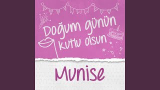 Doğum Günün Kutlu Olsun Munise