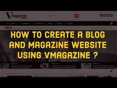 How to create a blog and magazine website using VMagazine ?