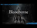 Bloodborne - Infinite Blood Echoes Exploit & Item Duplication (1 Million Blood Echoes in a Minute)