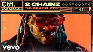 2 Chainz - 10 Bracelets