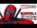 DEADPOOL 2 (1080p) Hindi Dubbed hd movie Download in 10 minutes with online play proof