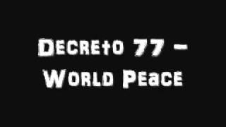 Watch Decreto 77 World Peace video