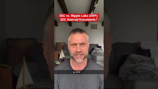 Sec Vs. Ripple Labs Xrp - Sec Internal Doents?