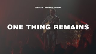 Watch Christ For The Nations One Thing Remains higher Than The Mountains video