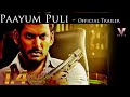 Paayum Puli - Official Trailer |  Suseenthiran | Vishal, Kajal Aggarwal | D Imman | Suseenthiran