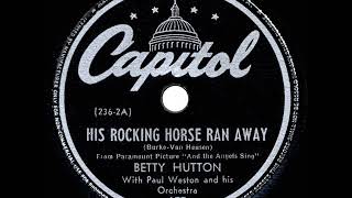 Watch Betty Hutton His Rocking Horse Ran Away video