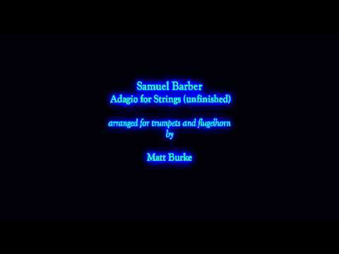 Barber's Adagio For Strings  Unfinished    Transcribed For Trumpets And Flugelhorn