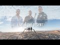 MARCUS & GIL FUX FEAT. RON EDRI - LIVE IN THE DESERT