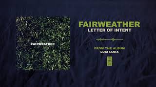 Watch Fairweather Letter Of Intent video
