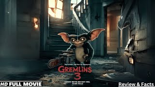 Gremlins 3 Full Movie 2026 Breakdown Horror Comedy Sequel Review & Facts