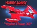 Hobby-Lobby Hydro Plane 3D