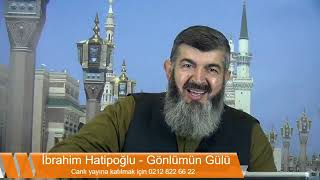 11 10 2018 Gönlümün Gülü İbrahim Hatipoğlu 1.Parça