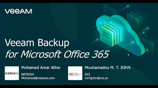 Webinaire Netexio & Oci. Sauvegarder Votre Contenu Office 365 Avec Veeam Backup For Office 365