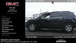 Used 2009 GMC Acadia | Eugen's Auto Sales, Philadelphia, PA