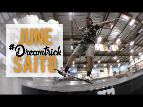 Casper Slide Lazer Flip?! | June Saito’s #DREAMTRICK