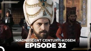 Magnificent Century: Kosem Episode 32 (English Subtitle)