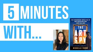 Five Minutes With Michelle Young, Author Of The Art Spy