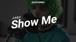 Watch Jumex Show Me video