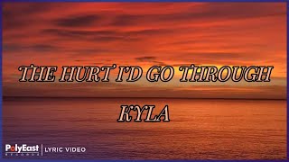 Watch Kyla The Hurt Id Go Through video