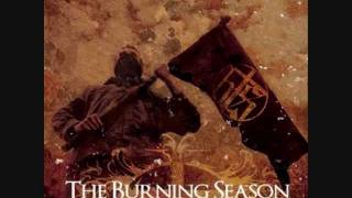 Watch Burning Season Throwing Caution video