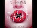 Soldjaman - Taspé - [ SELEKTA ROM RECORDZ ] 2014