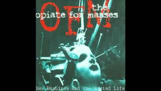 Watch Opiate For The Masses New Machines And The Wasted Life video