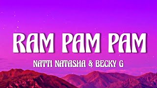 Natti Natasha & Becky G - Ram Pam Pam (Letra/Lyrics) \