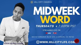 Hill City Church Midweek Word Special Night with Pastor Deitrick Haddon