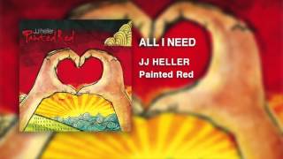 Watch Jj Heller All I Need video