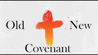 Old vs New Covenant // Luke 22:14-20 // LCF Online September 20th 2020