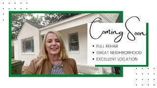 COMING SOON | Full Rehab, Great Neighborhood, Excellent Location!