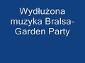 Blarsa - Garden Party: Wydłużona Wersja