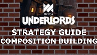 Dota Underlords Strategy Guide - Composition Building