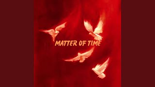 Matter Of Time Feat. Bbblanco & Dvncioo