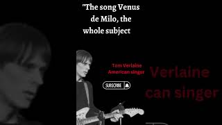 Watch Tom Verlaine Venus de Milo video