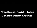 Musical.ly | Trap Capos, Noriel - De las 2 ft. Bad Bunny, Arcángel