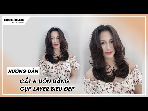 Chủ đề 6:Hướng dẫn cắt uốn CỤP LAYER siêu đẹp|Cao Gia Lộc hướng dẫn cắt uốn chi tiết