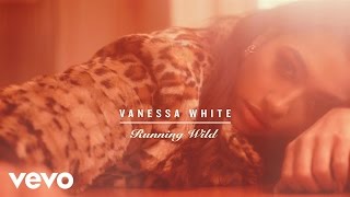 Watch Vanessa White Running Wild video