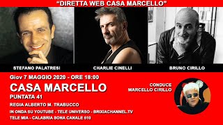 STEFANO PALATRESI_CHARLI CINELLI_BRUNO CIRILLO_ CASA MARCELLO CIRILLO 7 MAGGIO 2020