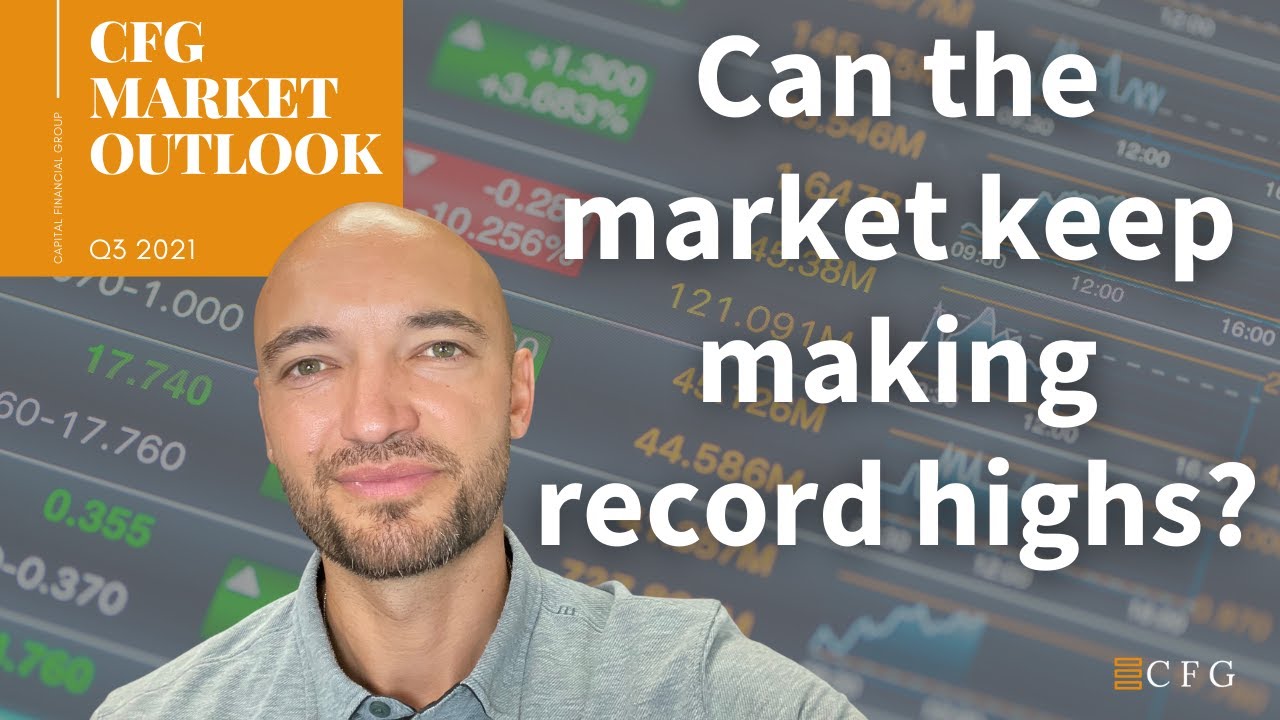 CFG Market Outlook (Q3 2021)