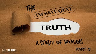 The Inconvenient Truth Part 3 - 01-17-21 | 9:00am