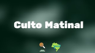 Culto matinal da IBB Mogi - 06/12/2020
