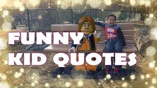 Funny Kid Quotes Everyone Would Enjoy