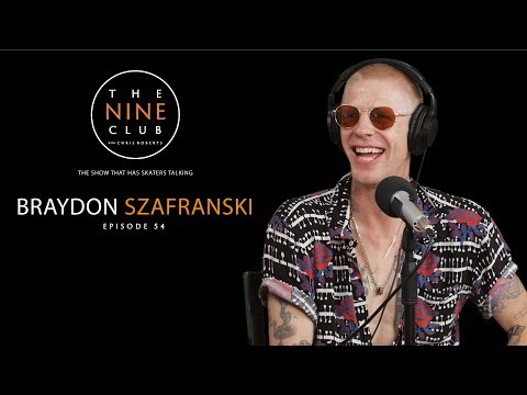 Braydon Szafranski | The Nine Club With Chris Roberts - Episode 54