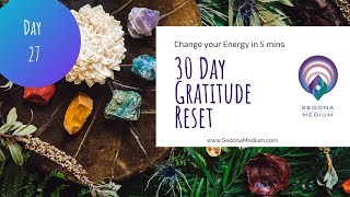 30 Day Gratitude Reset - Day 27