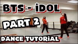 Bts 방탄소년단 Idol - Dance Tutorial Part 2