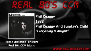 Watch Phil Keaggy Everything Is Alright video
