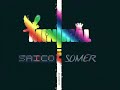 Minimal Mix Saico ft  Somer