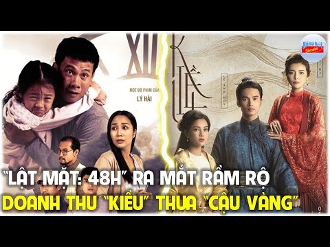 Rạp Việt tuần này: 'Lật mặt: 48H' ra mắt rầm rộ, phim 'Kiều' chưa vượt nổi doanh thu 'Cậu Vàng'